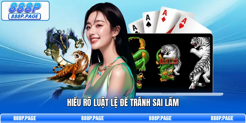 Hiểu rõ luật lệ để tránh sai lầm
