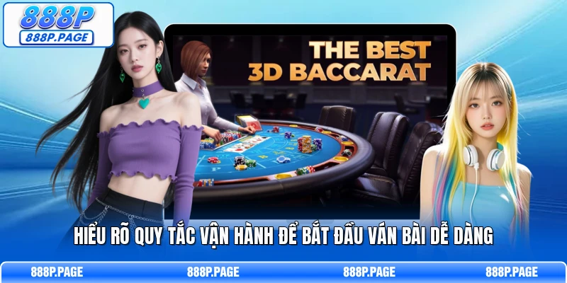 Hiểu rõ quy tắc vận hành để bắt đầu ván bài dễ dàng