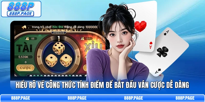 Hiểu rõ về công thức tính điểm để bắt đầu ván cược dễ dàng